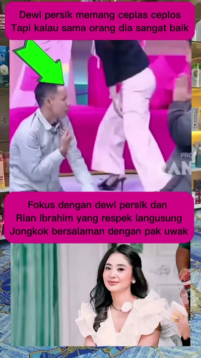 Dewi Persik is indeed very polite #dewipersik #shortvideo