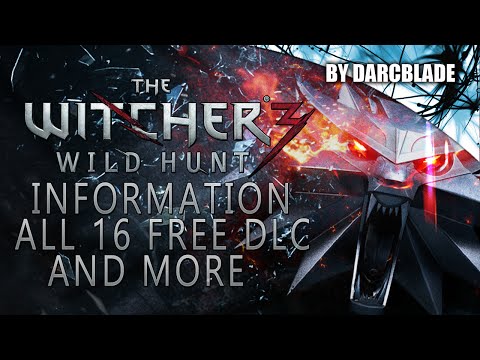 The Witcher 3 : All 16 Free DLCs (inc New Game + News)