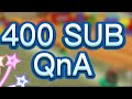 400 SUBSCRIBER QnA! (Pg3d)