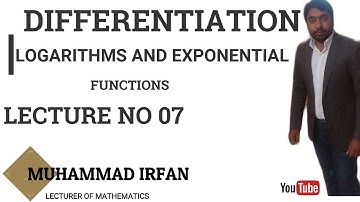 INTRODUCTION OF DERIVATIVE LECTURE (07) EXAMPLES OF LOGARITHMS AND EXPONENTIAL FUNCTIONS urdu/hindi