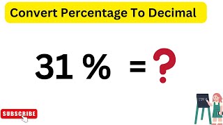 Convert 31% To Decimal | Write 31 Percentage To Decimal