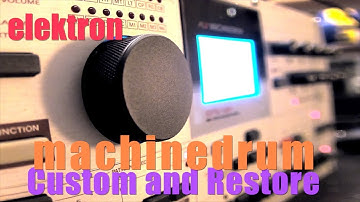mods Elektron machinedrum Custom and Restore (drum synthesizer Repair/elektron/