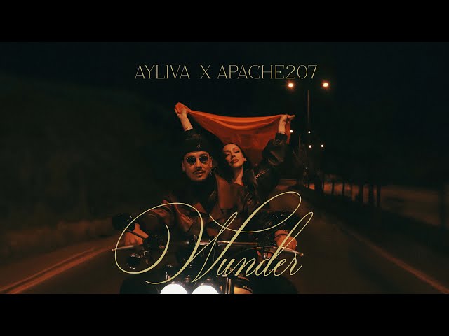 AYLIVA x APACHE 207 - Wunder (Official Video) class=