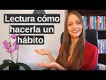 Cómo convertir la lectura en un hábito / Beneficios de la lectura / Michelle Engelmann