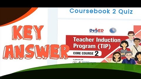 Teacher Induction Program (TIP) SET A Coursebook 2 QUIZ with Key Answer 2022