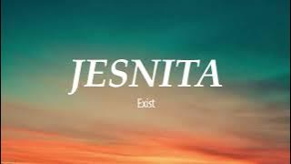 Exist - Jesnita