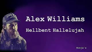 Alex Williams  ~ &quot;Hellbent Hallelujah&quot;