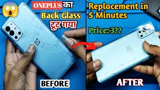 OnePlus Mobile Back glass Replacement | OnePlus 9R back panel change