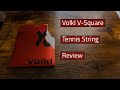 The best string for spin volkl vsquare tennis string review