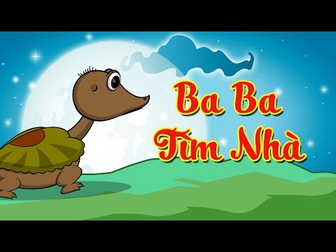 Ba Ba Tìm Nhà | Hoạt Hình Việt Nam | Kể Chuyện Cổ Tích Cho Bé