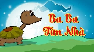 Ba Ba Tìm Nhà | Hoạt Hình Việt Nam | Kể Chuyện Cổ Tích Cho Bé