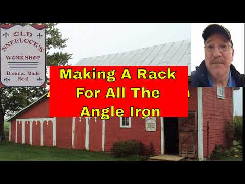 Making A Rack For All The Angle Iron