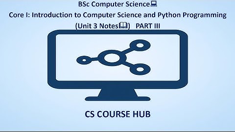 Control Flow Statements| Functions in Python| BSC COMPUTER SCIENCE CORE 1| UNIT 3 PART 3