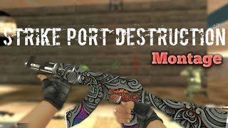 Strike Port Destruction |Montage #1|