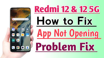 Redmi 12 & 12 5G How to Fix App Not Opening Problem Solution | App Not working Problem Fix