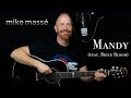 Mandy (acoustic Barry Manilow cover) - Mike Massé feat. Bryce Bloom