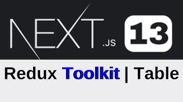 Data Fetching with Redux Toolkit, Rapid API | Next.js 13 Table Display