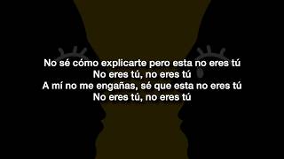 Jesse Baez, C. Tangana - No Eres Tú | Letra