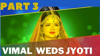 Jyoti Weds Girish (Vimal) Choudhary Wedding Part 3 screenshot 4
