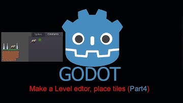 GODOT(v3.5) Make a level editor, let players place tiles (part4)