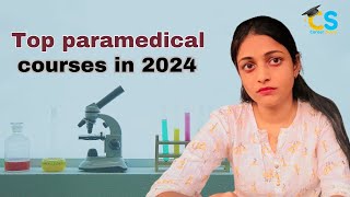Top Paramedical Courses In 2024 Kiranmai Josephine