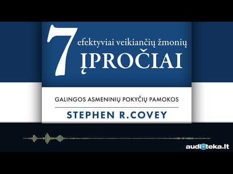 7 EFEKTYVIAI VEIKIANČIŲ ŽMONIŲ ĮPROČIAI. Stephen R. Covey audioknyga | Audioteka.lt