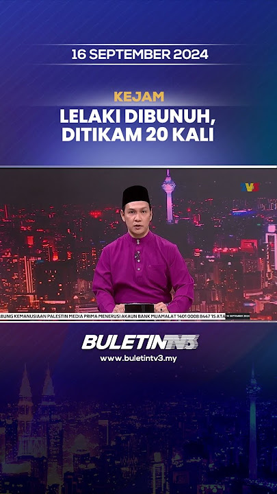 JENAYAH | Lelaki Dibunuh Kejam Dengan 20 Kesan Tikaman