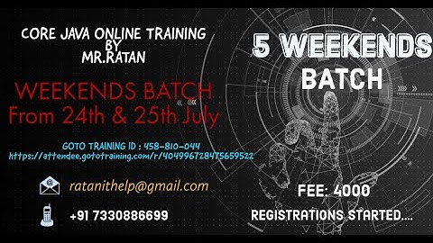 Core java Weekend Batch by Mr.Ratan Sir On 24-july-2021. Registration link in Description....