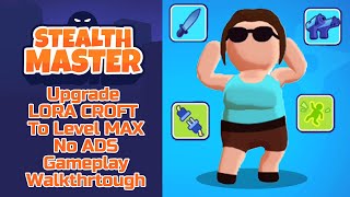 Stealth Master | LORA CROFT - No ADS Mod Gameplay Walkthrough screenshot 1