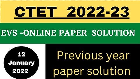 CTET 2022। 12 January 2022 CTET EVS previous year question paper solution ।by -Sapana mam