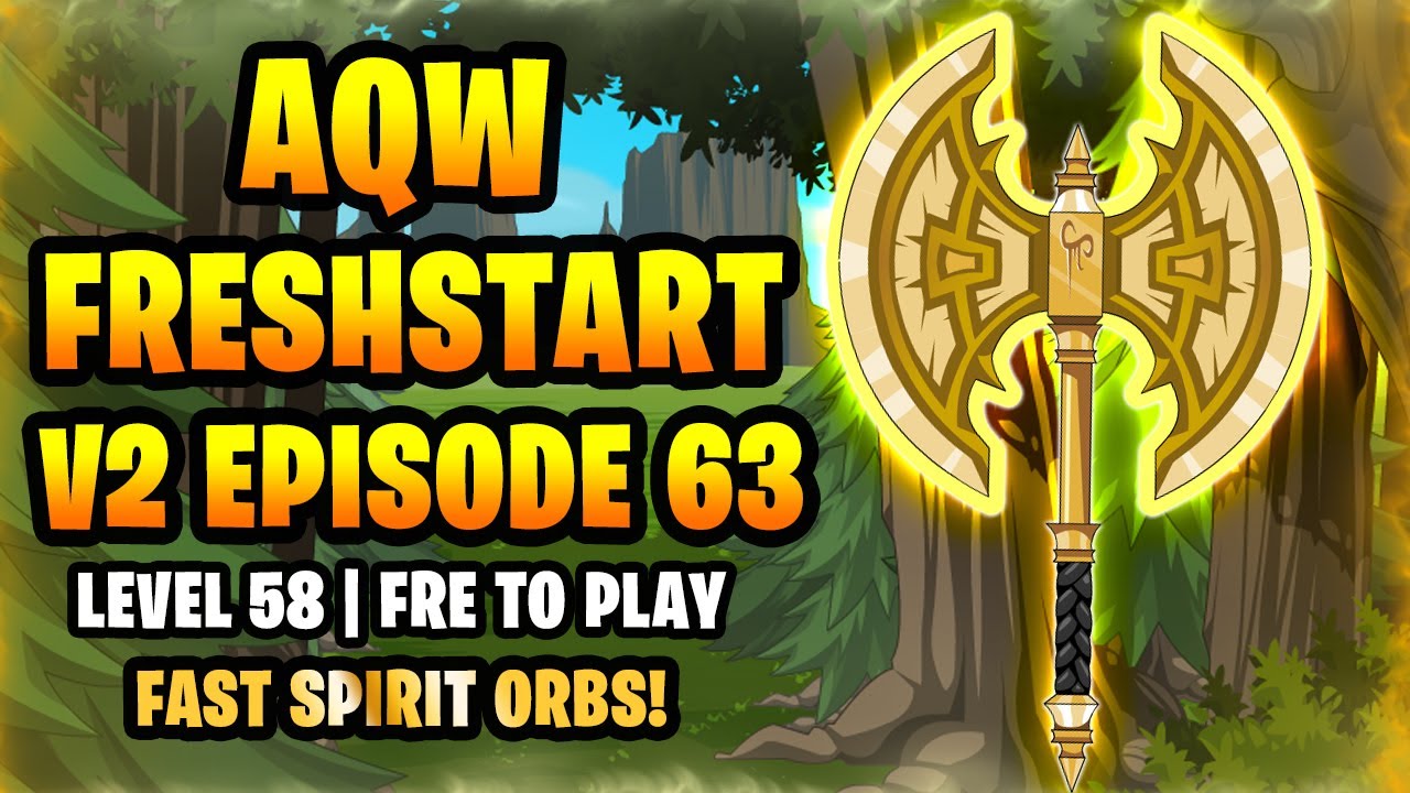 AQW Freshstart V2 F2P Ep 63 - Farming Blinding Light of Destiny! DOUBLE SPIRIT ORB DROPS!