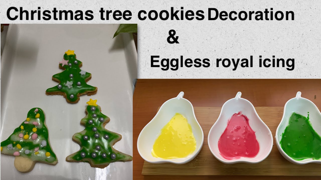 Christmas tree cookies decoration with using eggless royal icing/eggless royal icing recipe