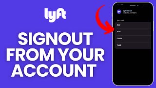 Sign out Lyft Driver App: How to Logout from Lyft Driver App? 2024