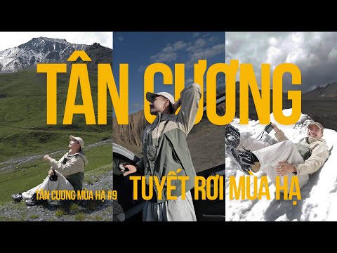 Tuyết Rơi Mùa Hè ở Tân Cương - Quốc Lộ Độc Khố - Hẻm Vực Dushanzi | Đi Cùng Cơ | Tân Cương Mùa Hạ #9