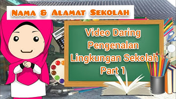 Video PLS (Pengenalan Lingkungan Sekolah) Daring PAUD & TK Part 1