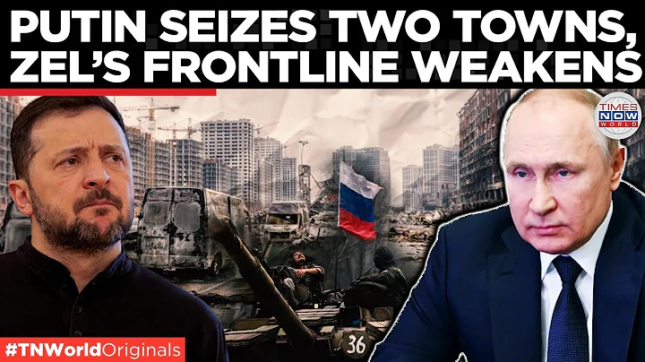 RUSSIA STRIKES UKRAINE: Putin's Army Takes Control of 2 Ukrainian Towns, Advances in Sumy, Donetsk