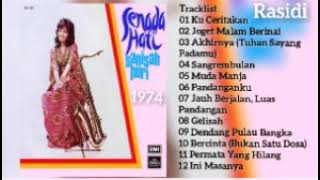 SANISAH HURI _ SENADA HATI (1974) _ FULL ALBUM