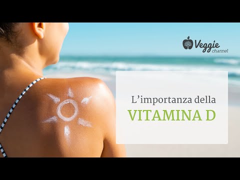 L'importanza della vitamina D - Dott.ssa Debora Rasio