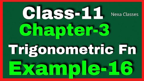 Example 16 Chapter3 Class 11 Math || Example16 Class11 Ch 3 NCERT Math || Chapter3 Example16 Class11
