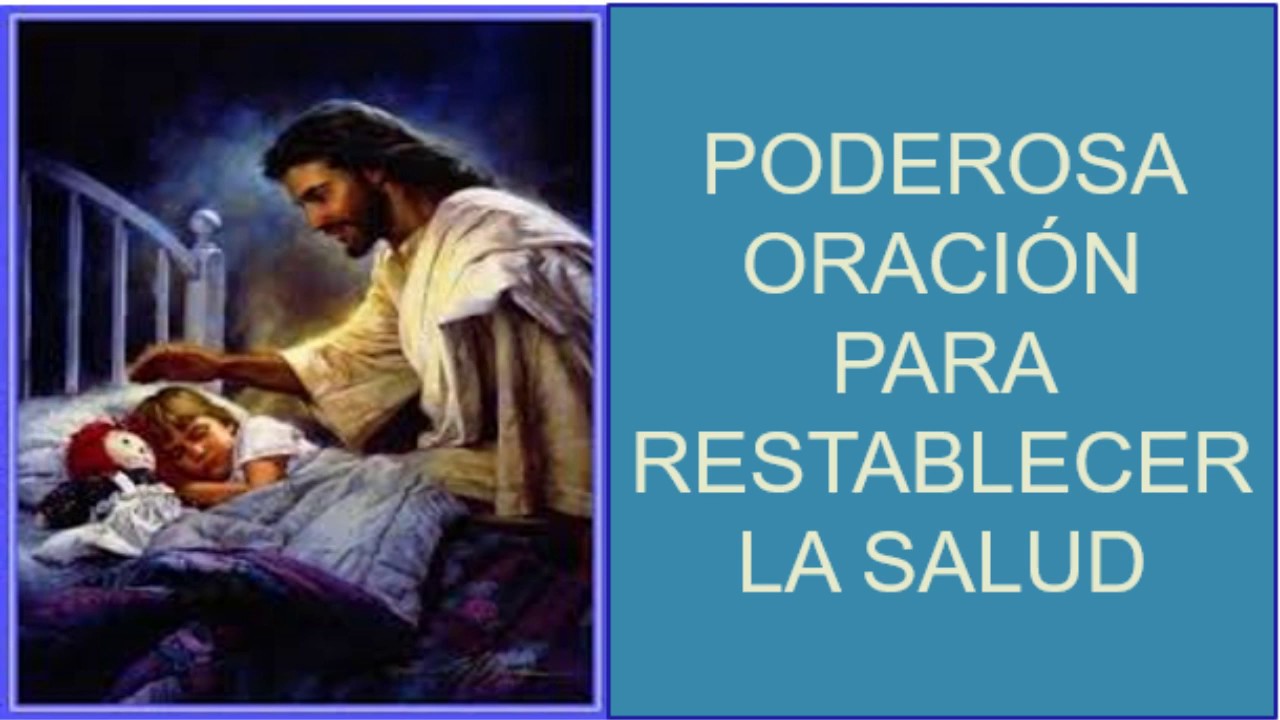 Poderosa Oración para Restablecer la Salud y para la Sanación de ...