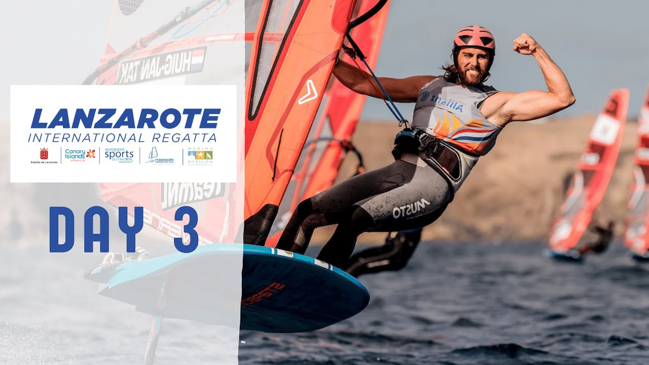 DAY 3 | Lanzarote International Regatta 2022