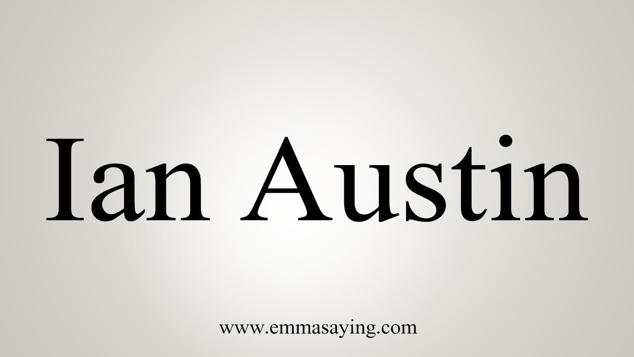 how to say in english jamun How To Pronounce Ian Austin