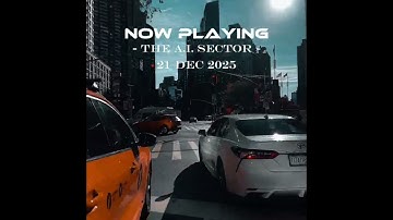 SUNDAY | 21 DEC 2025 | The A.I. Sector