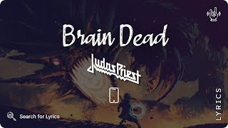 Judas Priest - Brain Dead (Lyrics video for Mobile)