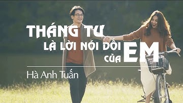 Tháng Tư Là Lời Nối Dối Của Em [Official Lyric Video] - Hà Anh Tuấn