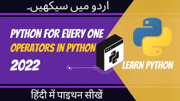 (2022) Lecture 7 || Operators in Python || Arithmetic, Assignment, Comparison Operators[Hindi-Urdu]