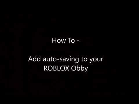 How To Add Auto Saving To Your Roblox Obby Yt - roblox autosave folder