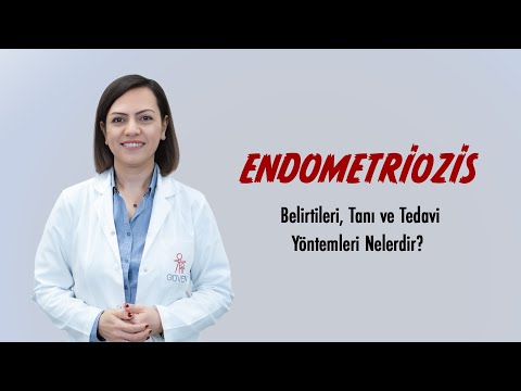 Endometriozis Hastalığının Belirtileri, Tanı ve Tedavi Yöntemleri