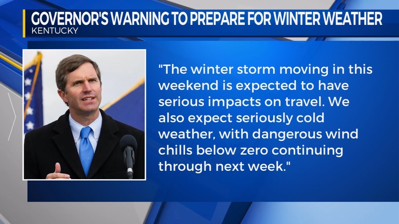Gov. Beshear's warning to prepare for winter weather
