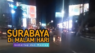 DRIVING AROUND SURABAYA CITY AT NIGHT | BEAUTIFUL SPARKLY ATMOSPHERE‼️